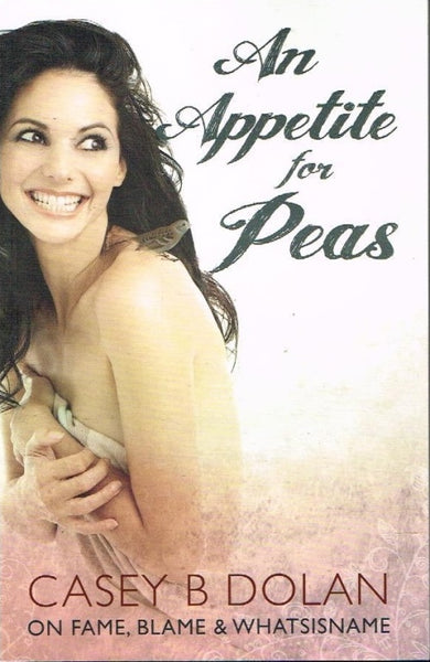 An appetite for peas Casey B Dolan