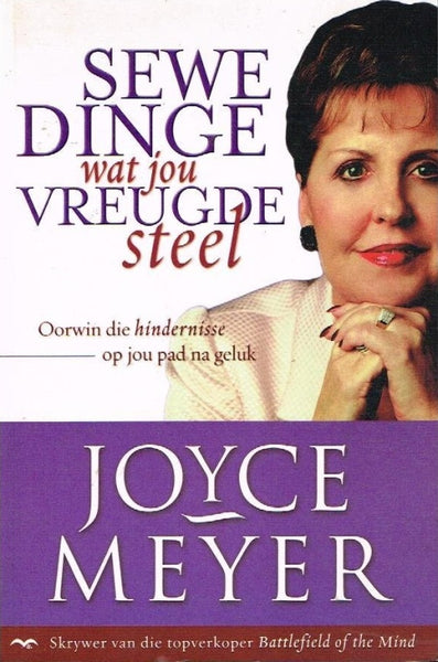 Sewe dinge wat jou vreugde steel Joyce Meyer