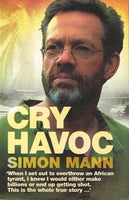 Cry havoc Simon Mann