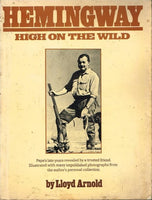 Hemingway high on the wild by Lloyd Arnold