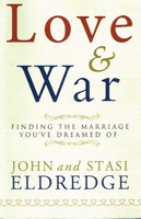 Love & war John & Stasi Eldredge