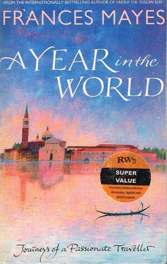 A year in the world Frances Mayes