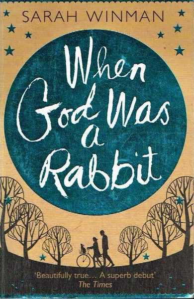 When God was a rabbit Sarah Winman