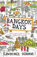 Bangkok days Lawrence Osborne