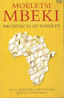 Architects of poverty Moeletsi Mbeki