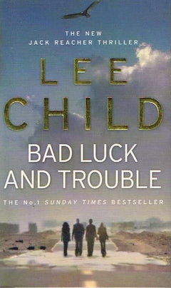 Bad luck and trouble Lee Child