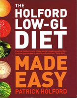 The Holford low-GL diet made easy Patrick Holford