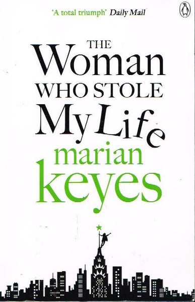 The woman who stole my life Marian Keyes