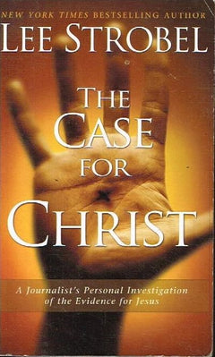 The case for Christ Lee Strobel
