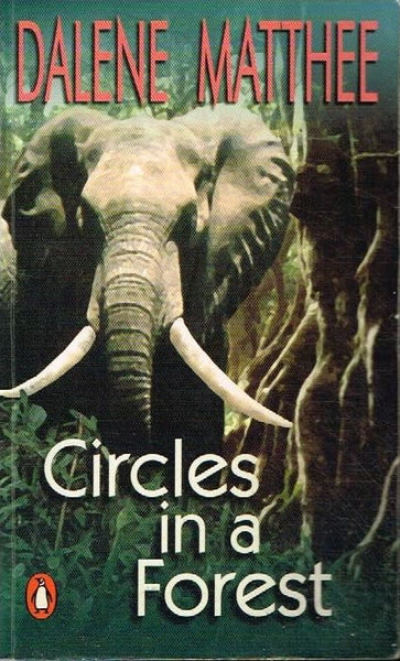 Circles in a forest Dalene Matthee