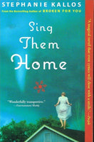 Sing them home Stephanie Kallos