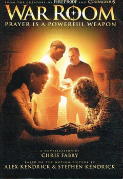 War room prayer is a powerful weapon Chris Fabry