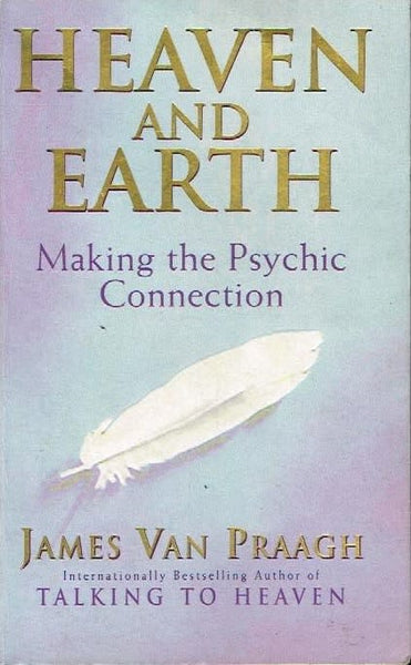 Heaven and earth James van Praagh