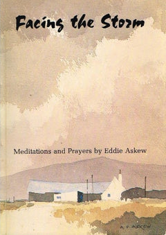 Facing the storm Eddie Askew