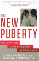 The new puberty Louise Greenspan & Julianna Deardorff