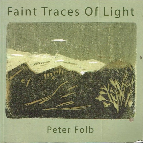 Faint traces of light Peter Folb (signed)
