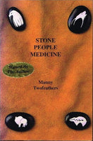 Stone people medicine Manny Twofeathers (signed)