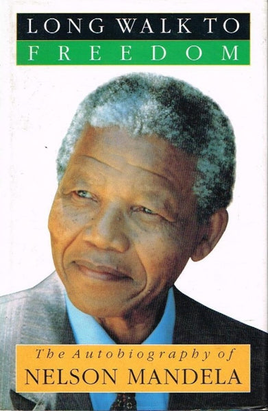 Long walk to freedom Nelson Mandela (hardcover reprint)