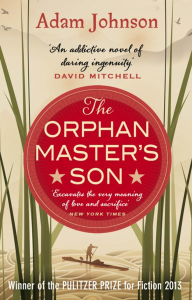 The Orphan Master's Son Adam Johnson