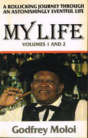 My life volumes 1 and 2 Godfrey Moloi