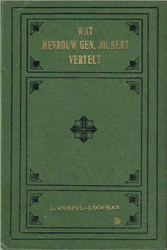 Wat Mevrouw Gen. Joubert Vertelt L Rompel Koopman (1914 1st edition very good condition)