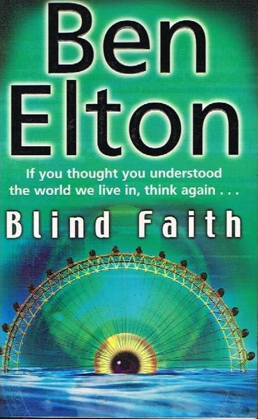 Blind faith Ben Elton