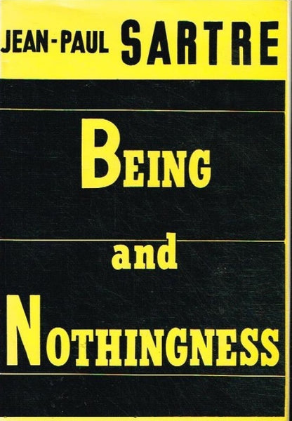 Being and nothingness Jean-Paul Sartre (1st English translation Philosophical library 1956)