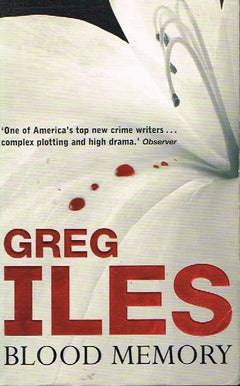Blood memory Greg Iles