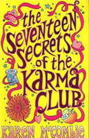 The seventeen secrets of the karma club Karen McCombie