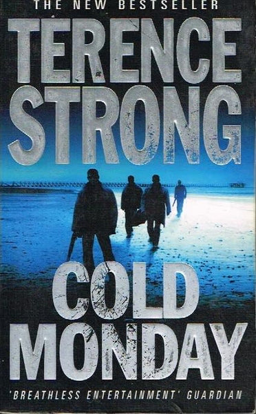 Cold monday Terence Strong