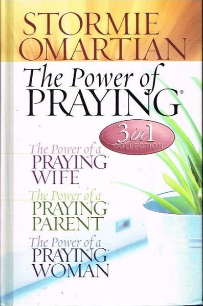 The power of praying 3 in 1 collection Stormie Omartian
