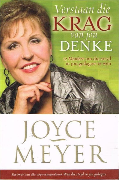 Verstaan die krag van jou denke Joyce Meyer