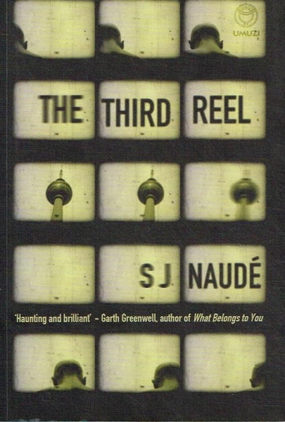 The third reel S J Naude