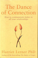 The dance of connection Harriet Lerner PhD