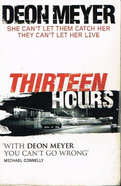 Thirteen hours Deon Meyer