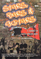 Stars, bars & guitars a journey in South African music Jon Monsoon