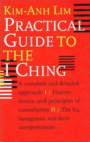 Practical guide to the I Ching Kim-Anh Lim