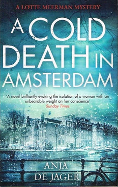 A cold death in Amsterdam Anja de Jager