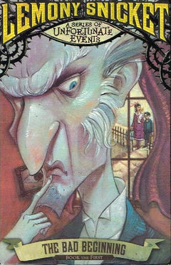 The bad beginning Lemony Snicket