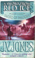 Sword of red shadows J V Jones