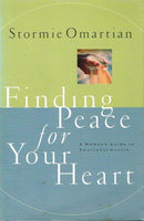 Finding peace for your heart Stormie Omartian