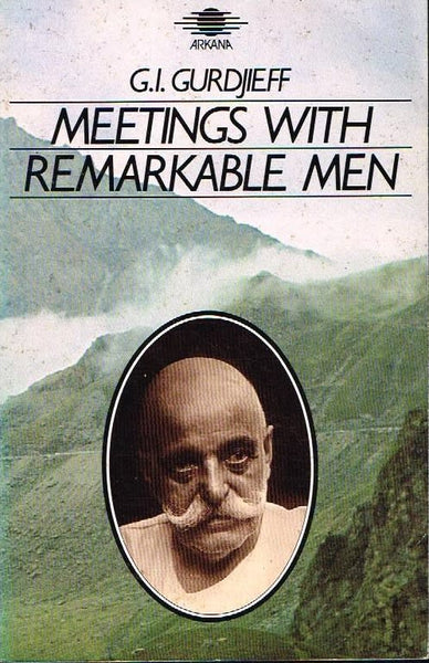 Meetings with remarkable men G I Gurdjieff