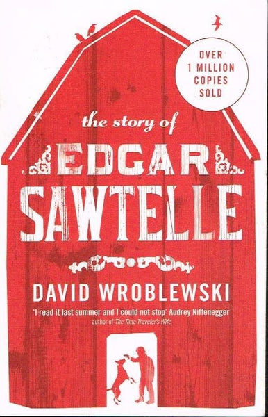 The story of Edgar Sawtelle David Wroblewski