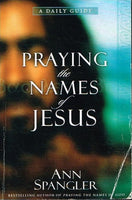 Praying the names of Jesus Ann Spangler