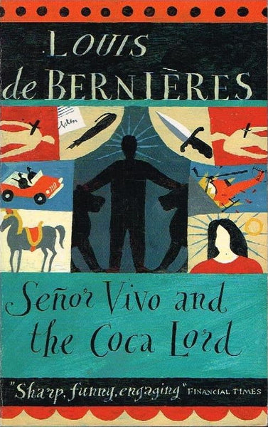 Senor Vivo and the coca lord Louis de Bernieres
