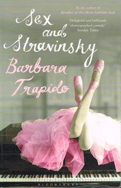 Sex and Stravinsky Barbara Trapido