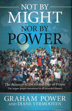 Not by might nor by power Graham Power and Diane Vermooten