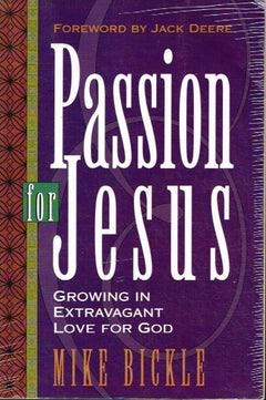 Passion for Jesus Mike Bickle