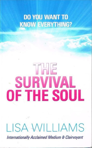 The survival of the soul Lisa Williams