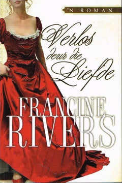 Verlos deur die liefde - Francine Rivers